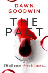 Icon image The Pact: An absolutely addictive and page-turning thriller
