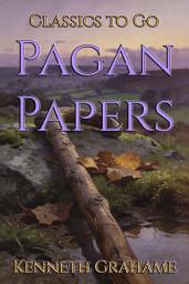 Icon image Pagan Papers: Restored Classics to Go Edition