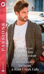 Icon image Un bad boy au grand coeur - Un bébé à Rust Creek Falls