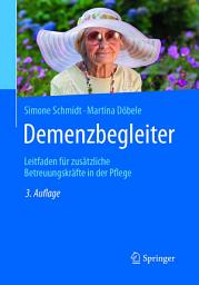 Icon image Demenzbegleiter: Leitfaden für zusätzliche Betreuungskräfte in der Pflege, Ausgabe 3