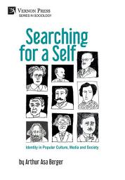 Icon image Searching for a Self: Identity in Popular Culture, Media and Society