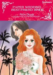 Icon image PAPER WEDDING, BEST-FRIEND BRIDE: Harlequin Comics
