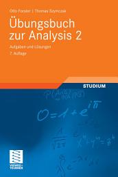 Icon image Übungsbuch zur Analysis 2: Aufgaben und Lösungen, Ausgabe 7