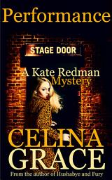 Icon image Performance: A Kate Redman Mystery: Book 13