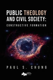 Icon image Public Theology and Civil Society: Constructive Formation