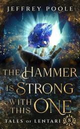 Icon image The Hammer is Strong With This One