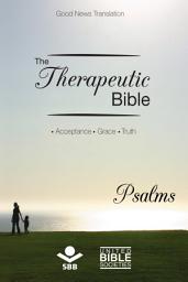 Icon image The Therapeutic Bible – Psalms: Acceptance • Grace • Truth