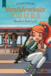 Icon image Confidentially Yours #5: Brooke's Bad Luck