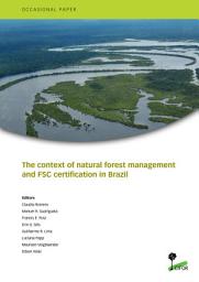 Icon image The context of natural forest management and FSC certification in Brazil