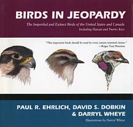 Icon image Birds in Jeopardy: The Imperiled and Extinct Birds of the United States and Canada