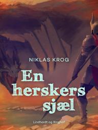 Icon image En herskers sjæl: Bind 3