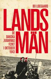 Icon image Landsmän : de danska judarnas flykt i oktober 1943