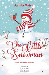 Icon image The Little Snowman: short stories for children