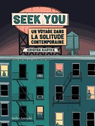 Icon image Seek You: Un voyage dans la solitude contemporaine