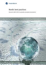 Icon image Nordic best practices: Relevant for UNEP 10YFP of sustainable consumption and production