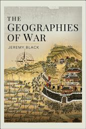 Icon image The Geographies of War