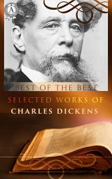 Icon image Selected works of Charles Dickens: A Tale Of Two Cities, A Christmas Carol , Oliver Twist