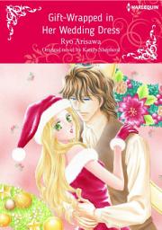 Icon image GIFT-WRAPPED IN HER WEDDING DRESS: Harlequin Comics