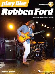 Icon image Play like Robben Ford: Book with Online Audio