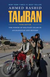 Icon image Taliban: The Power of Militant Islam in Afghanistan and Beyond