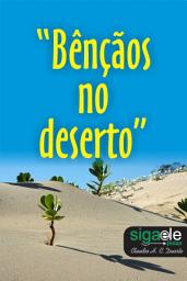Icon image Bençãos no deserto: Nem só de pão viverá o homem