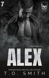 Icon image Alex: A Second Chance MC Romance