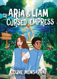 Icon image Aria & Liam and The Cursed Empress: Volume 3