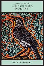 Icon image How to Read (and Write About) Poetry – Second Edition