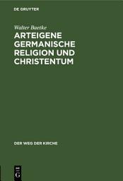 Icon image Arteigene germanische Religion und Christentum
