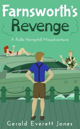 Icon image Farnsworth's Revenge: A Rollo Hemphill Misadventure