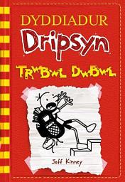 Icon image Dyddiadur Dripsyn: Trwbwl Dwbwl