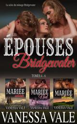 Icon image Les épouses Bridgewater: La série du ménage Bridgewater - Tomes 4 - 6