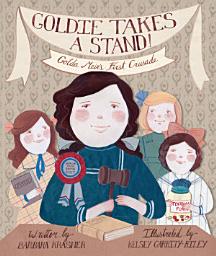 Icon image Goldie Takes a Stand: Golda Meir's First Crusade