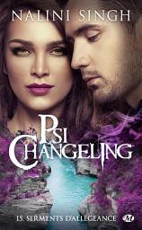 Icon image Psi-Changeling, T15 : Serments d'allégeance