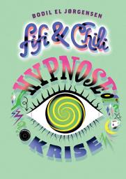Icon image Fifi og Chili (3) - Hypnosekrise: Bind 3