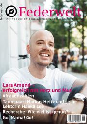 Icon image Federwelt 133, 06-2018, Dezember 2018: Zeitschrift für Autorinnen und Autoren