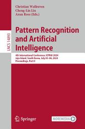 Icon image Pattern Recognition and Artificial Intelligence: 4th International Conference, ICPRAI 2024, Jeju Island, South Korea, July 03-06, 2024, Proceedings, Part II