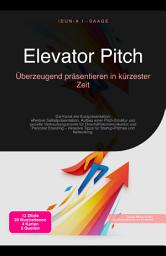 Icon image Elevator Pitch: Überzeugend präsentieren in kürzester Zeit