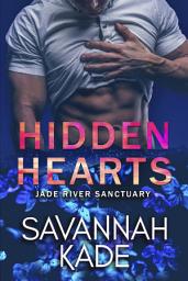 Icon image Hidden Hearts: A Steamy Emotional Contemporary Romance