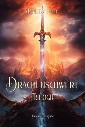Icon image Drachenschwert Trilogie: Gesamtausgabe