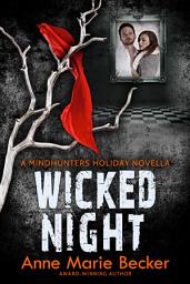 Icon image Wicked Night: A Mindhunters Holiday Novella
