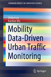 Icon image Mobility Data-Driven Urban Traffic Monitoring