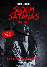 Icon image SODOM SATANAS: Die Politik der Perversion Buch 1 & 2