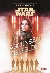 Icon image Star Wars: Ascensão Rebelde