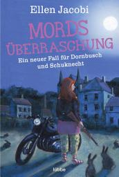 Icon image Mordsüberraschung: Ein neuer Fall für Dornbusch und Schuknecht