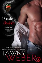 Icon image Decadent Desires: A Karma Café Novella