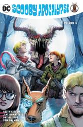 Icon image Scooby Apocalypse Vol. 5: Volume 5, Issues 25-30