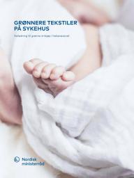 Icon image Grønnere tekstiler på hospitaler: Guide til grønne indkøb i sundhedssektoren