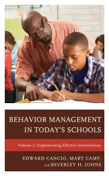 Icon image Behavior Management in Today’s Schools: Implementing Effective Interventions: Volume 2