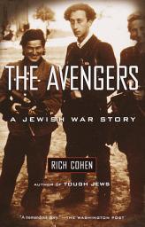 Icon image The Avengers: A Jewish War Story